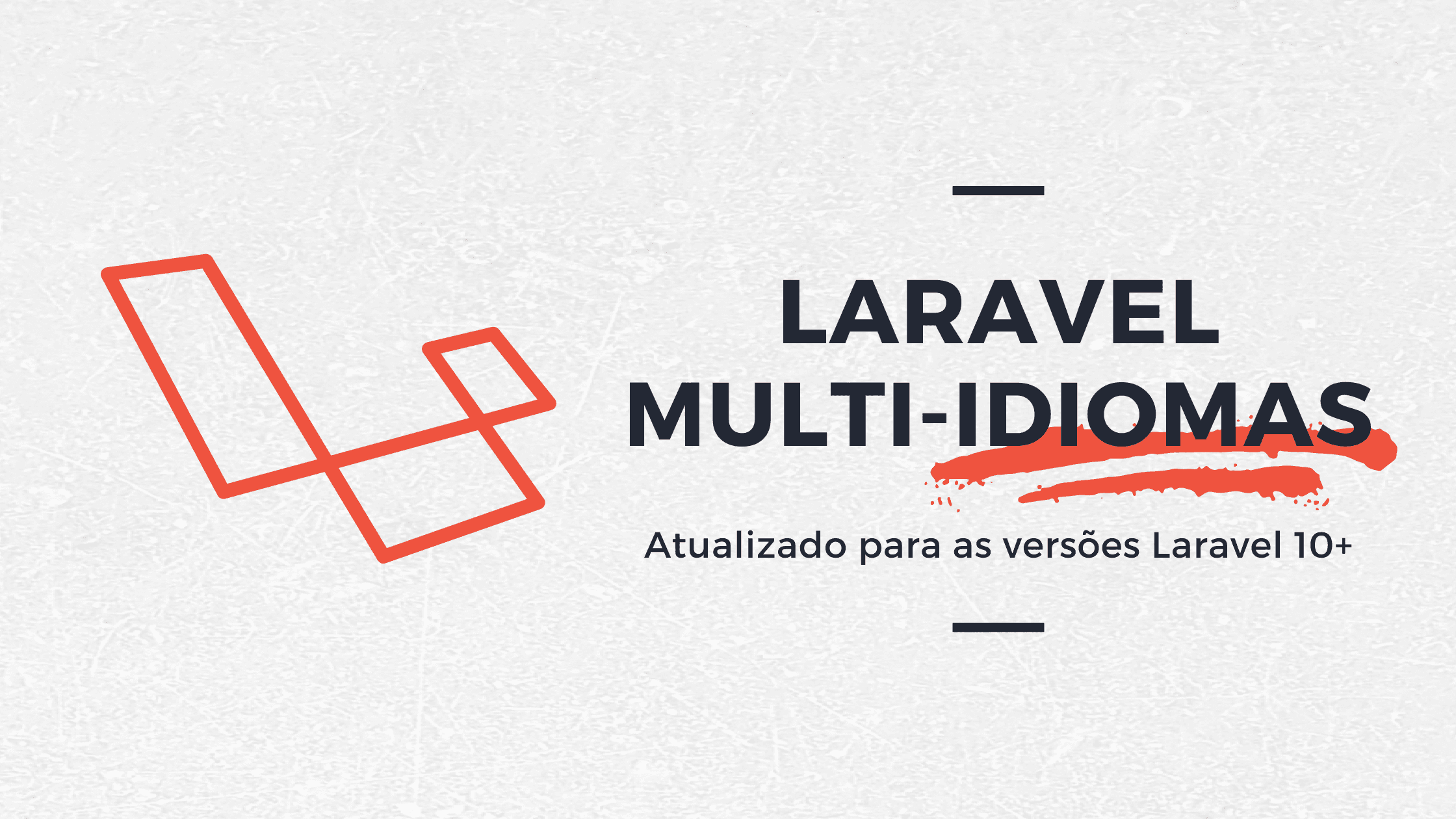 [Atualizado] Como criar aplicações multi-idiomas com Laravel